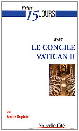 Prier 15 jours avec le concile Vatican II