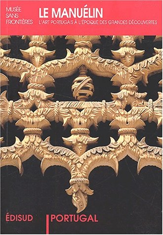 Le manuelin : l'art portugais à l'époque des grandes découvertes