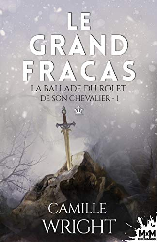 Le grand fracas : La ballade du roi et de son chevalier, T1