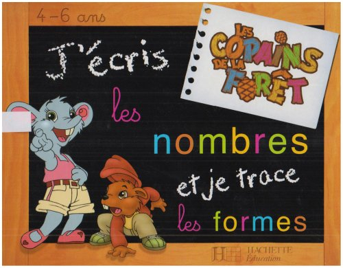 J'écris les nombres et je trace les formes