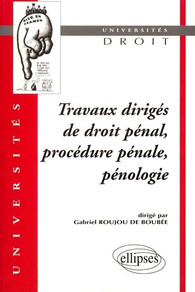 Travaux dirigés de droit pénal, procédure pénal, pénologie