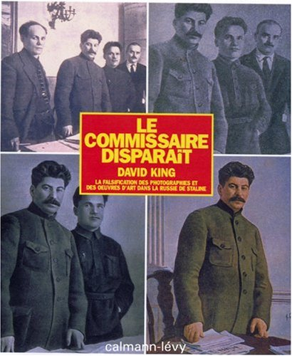 Le commissaire disparaît : la falsification des photographies et des oeuvres d'art dans la Russie de