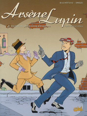 Arsène Lupin. Vol. 3. Victor de la brigade mondaine