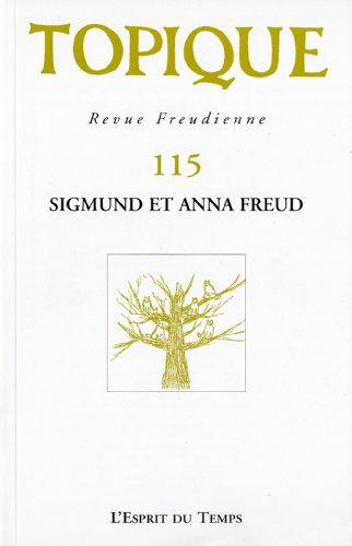topique n,115. sigmund et anna freud