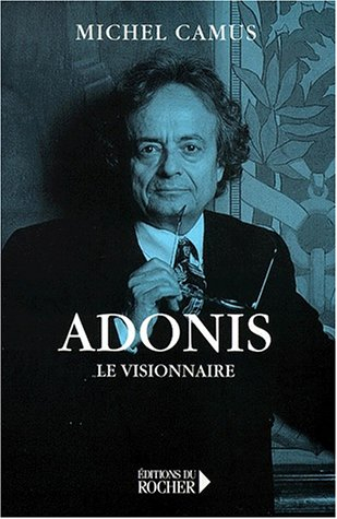 Adonis : le visionnaire