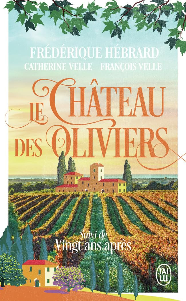 Le château des oliviers. 20 ans après : la belle Romaine