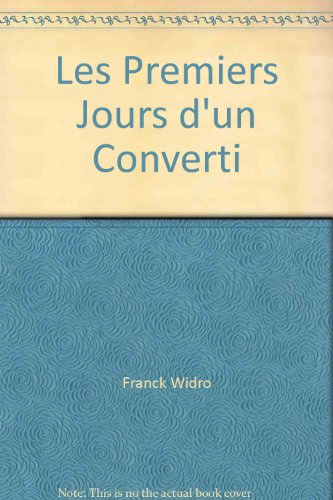 Les premiers jours d'un converti : poésies-prières