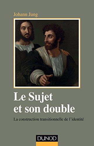 Le sujet et son double : la construction transitionnelle de l'identité