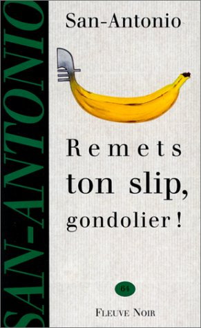 remets ton slip, gondolier !