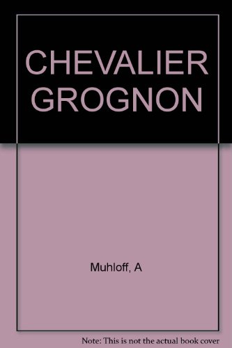chevalier grognon