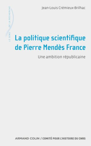 La politique scientifique de Pierre Mendès France : une ambition républicaine