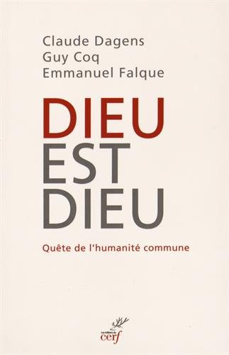 Dieu est Dieu : quête de l'humanité commune