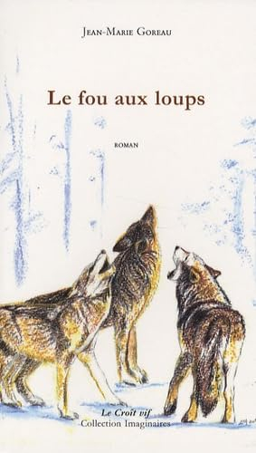 Le fou aux loups