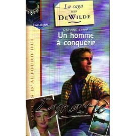 Un homme à conquérir : la saga des Wilde