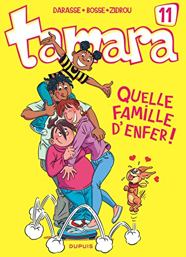 Tamara. Vol. 11. Quelle famille d'enfer !