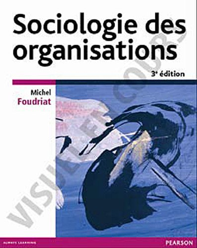 Sociologie des organisations : la pratique du raisonnement