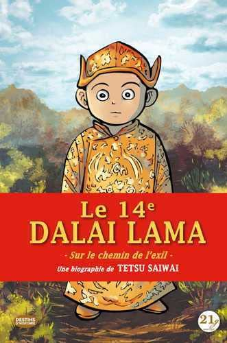 Le 14e dalaï lama : sur le chemin de l'exil