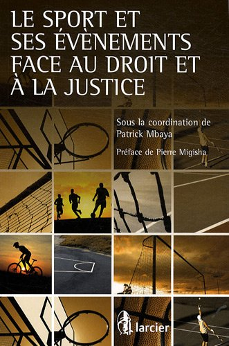 Le sport et ses événements face au droit et à la justice