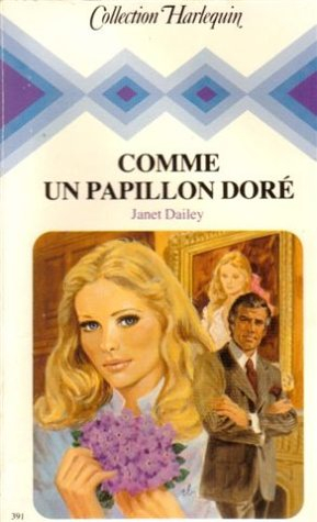 comme un papillon doré : collection : collection harlequin n, 391