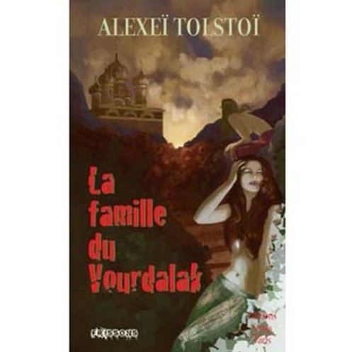 La famille du vourdalak. La dame pâle. La baronne trépassée