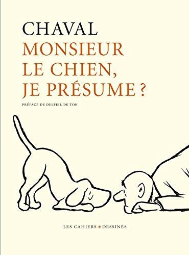 monsieur le chien, je présume ?