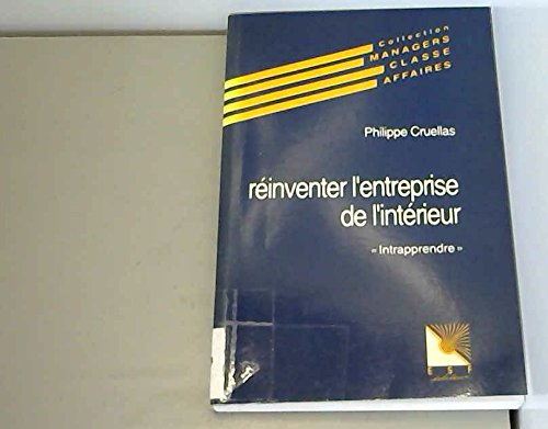 Réinventer l'entreprise de l'intérieur