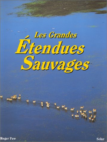 Les grandes étendues sauvages