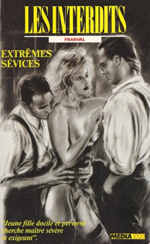 Les interdits n°31 : extremes sevices