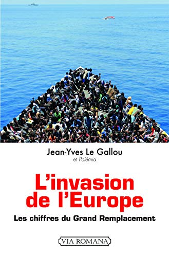 L'invasion de l'Europe : les chiffres du grand remplacement