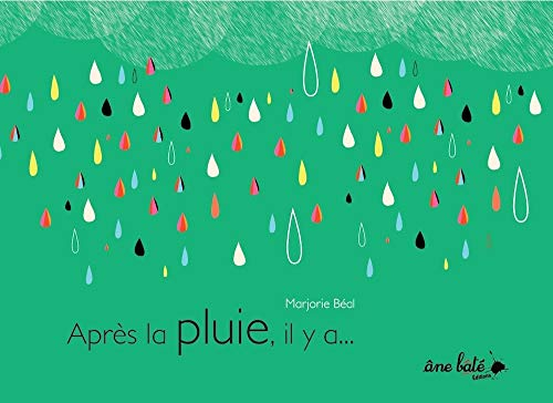 Après la pluie, il y a...