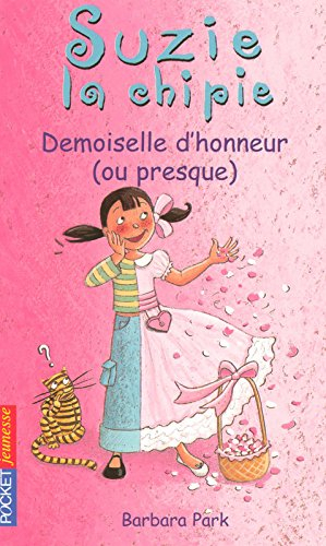 Suzie la chipie. Vol. 13. Demoiselle d'honneur (ou presque)