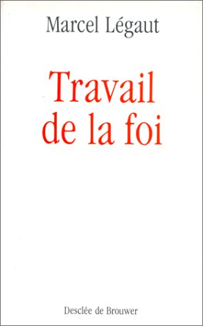 Travail de la foi
