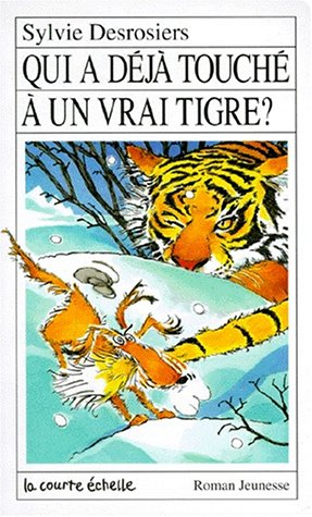 Qui a déjà touché un vrai tigre?