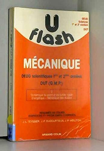 Mécanique, DEUG sciences, DUT (GMP) : résumés de cours, exercices et problèmes corrigés. Vol. 2. Dyn