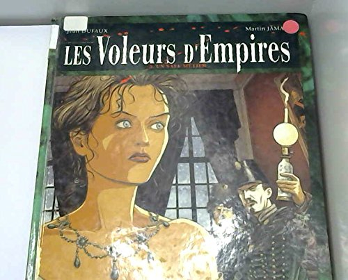 Les Voleurs d'empires, tome 3 : Un sale métier