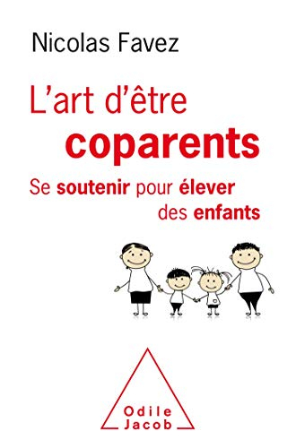 L'art d'être coparents : se soutenir pour élever ses enfants