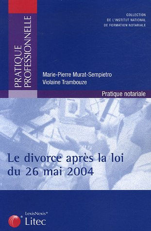 Le divorce après la loi du 26 mai 2004