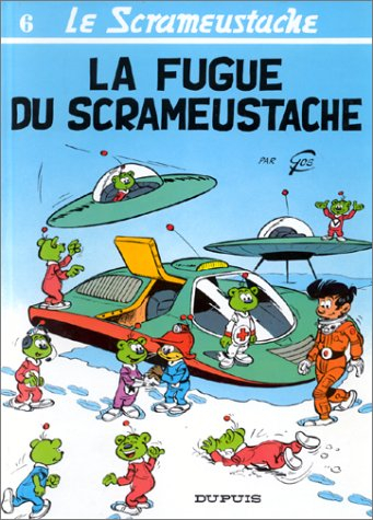 Le Scrameustache. Vol. 6. La fugue du scrameustache