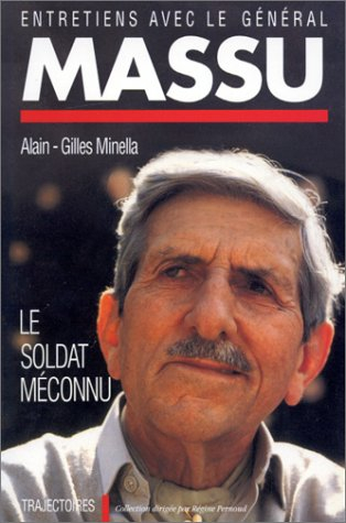 Entretien avec le général Massu : le soldat méconnu