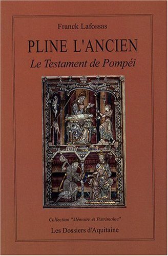 Pline l'Ancien : le testament de Pompéi