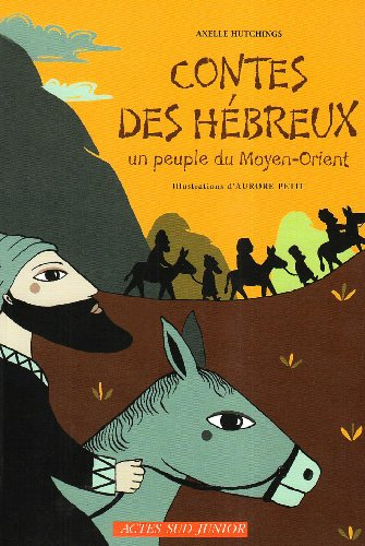Contes des Hébreux : un peuple du Moyen-Orient