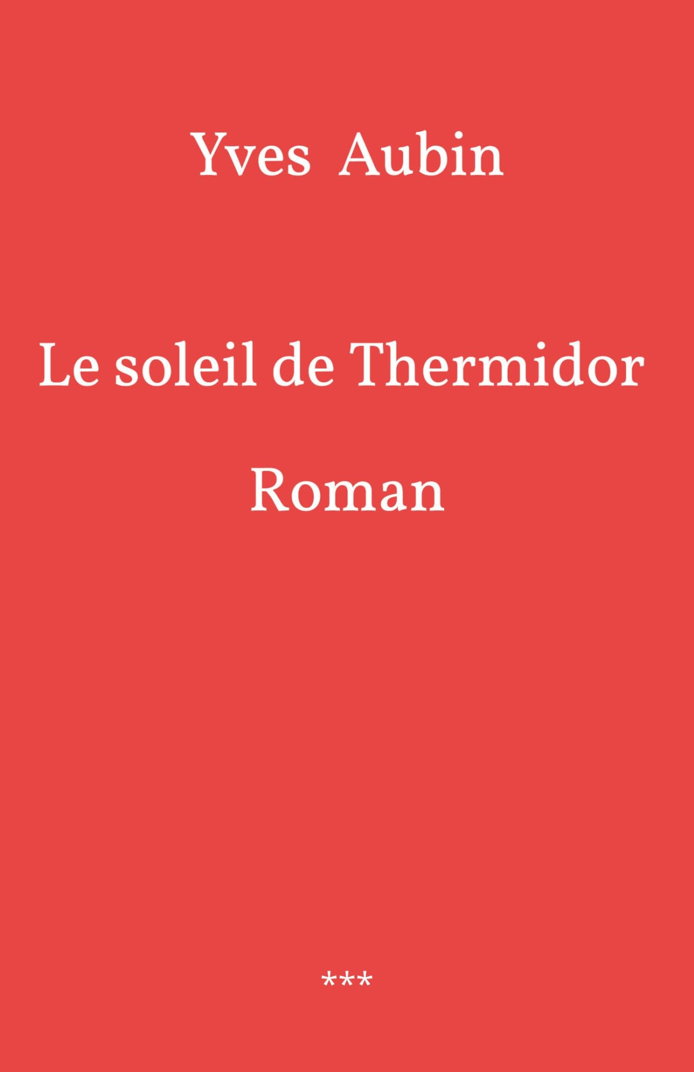 Le Soleil de Thermidor : Roman