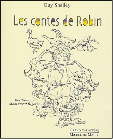 Les contes de Robin, gardien d'oies
