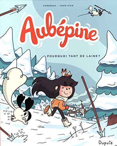 Aubépine. Vol. 3. Pourquoi tant de laine ?