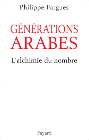 Générations arabes : l'alchimie du nombre