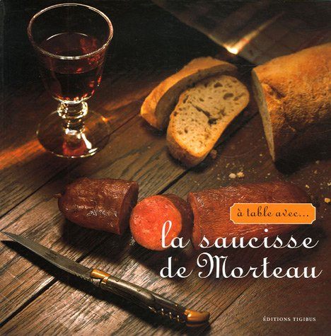 A table avec la saucisse de Morteau