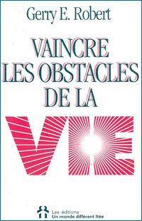 vaincre les obstacles de la vie