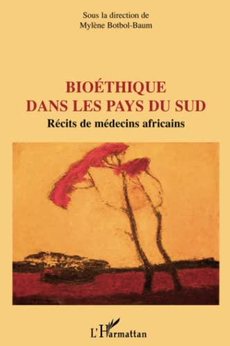 Bioéthique dans les pays du Sud : récits de médecins africains