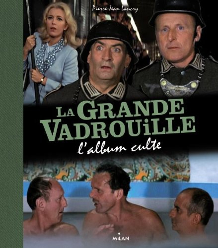 La grande vadrouille : l'album culte