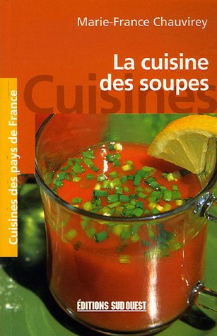 La cuisine des soupes